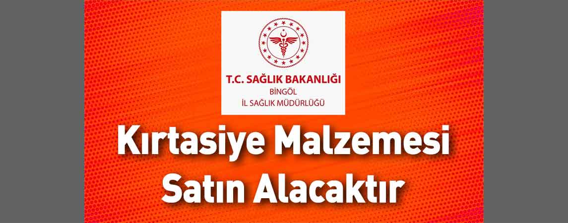 Bingöl İl Sağlık Müdürlüğü Kırtasiye Malzemesi Satın Alacaktır