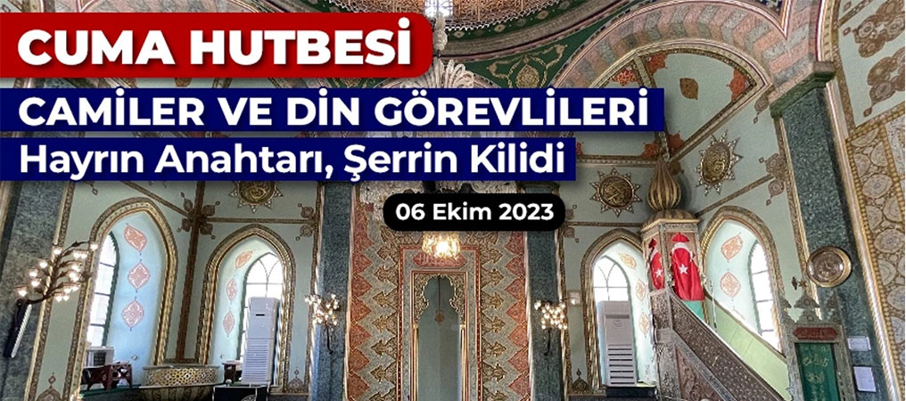  Camiler  ve Din Görevlileri: Hayrın Anahtarı, Şerrin Kilidi