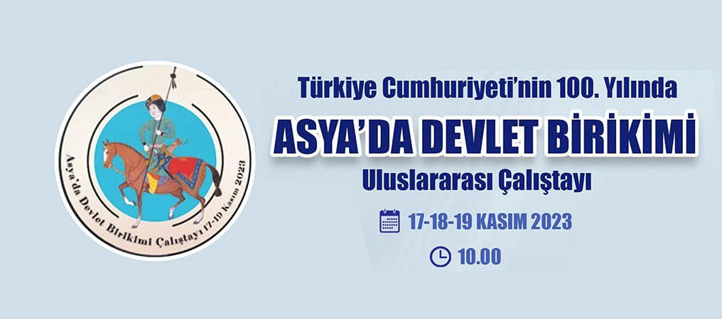 EBYÜ ve USMER Ortaklığında “Asya’da Devlet Birikimi Çalıştayı” Düzenlenecek