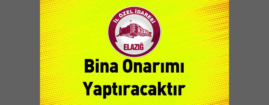 Elazığ İl Özel İdaresi Bina Onarımı Yaptıracaktır