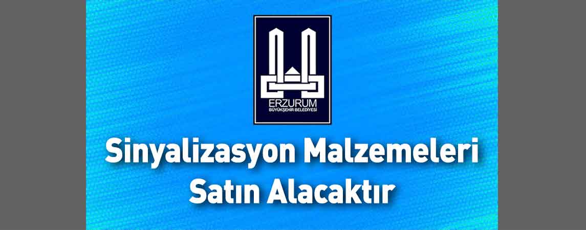 Erzurum Büyükşehir Belediyesi Sinyalizasyon Malzemeleri Satın Alacaktır