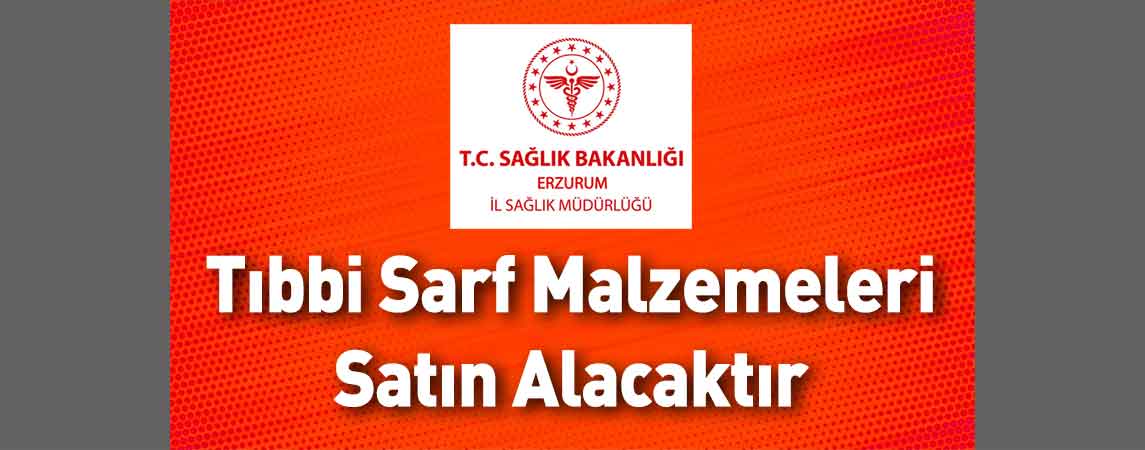 Gümüşhane İl Sağlık Müdürlüğü Tıbbi Sarf Malzemeleri Satın Alacaktır