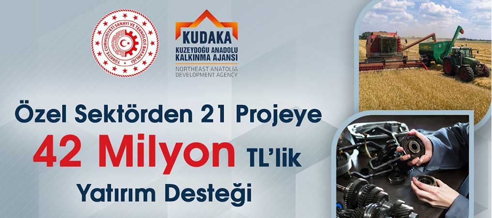 KUDAKA’dan Özel Sektöre 42 Milyon TL Yatırım Desteği