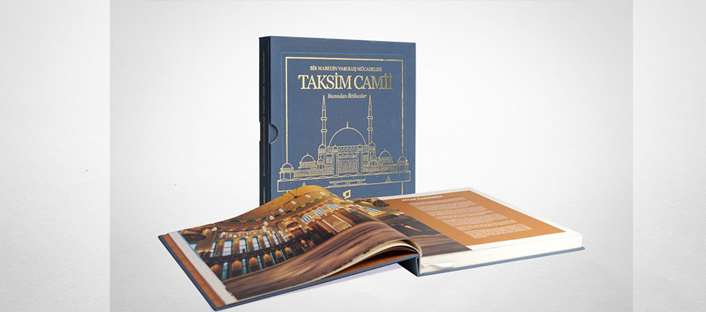 Taksim Camii’nin Asrı Aşan Varoluş Mücadelesi Kitaplaştı
