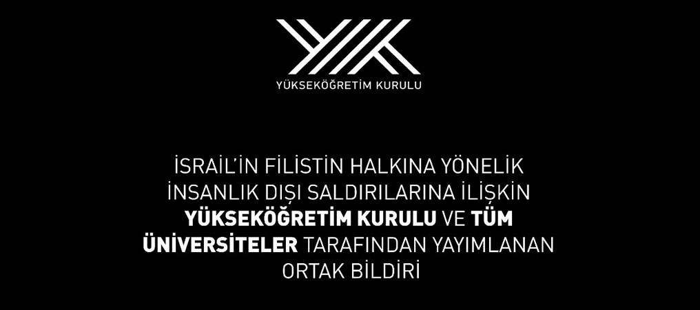 YÖK ve Üniversitelerden Gazze İçin Ortak Bildiri