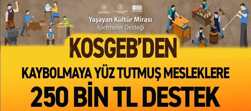Yaşayan Kültür Mirasına KOSGEB Desteği